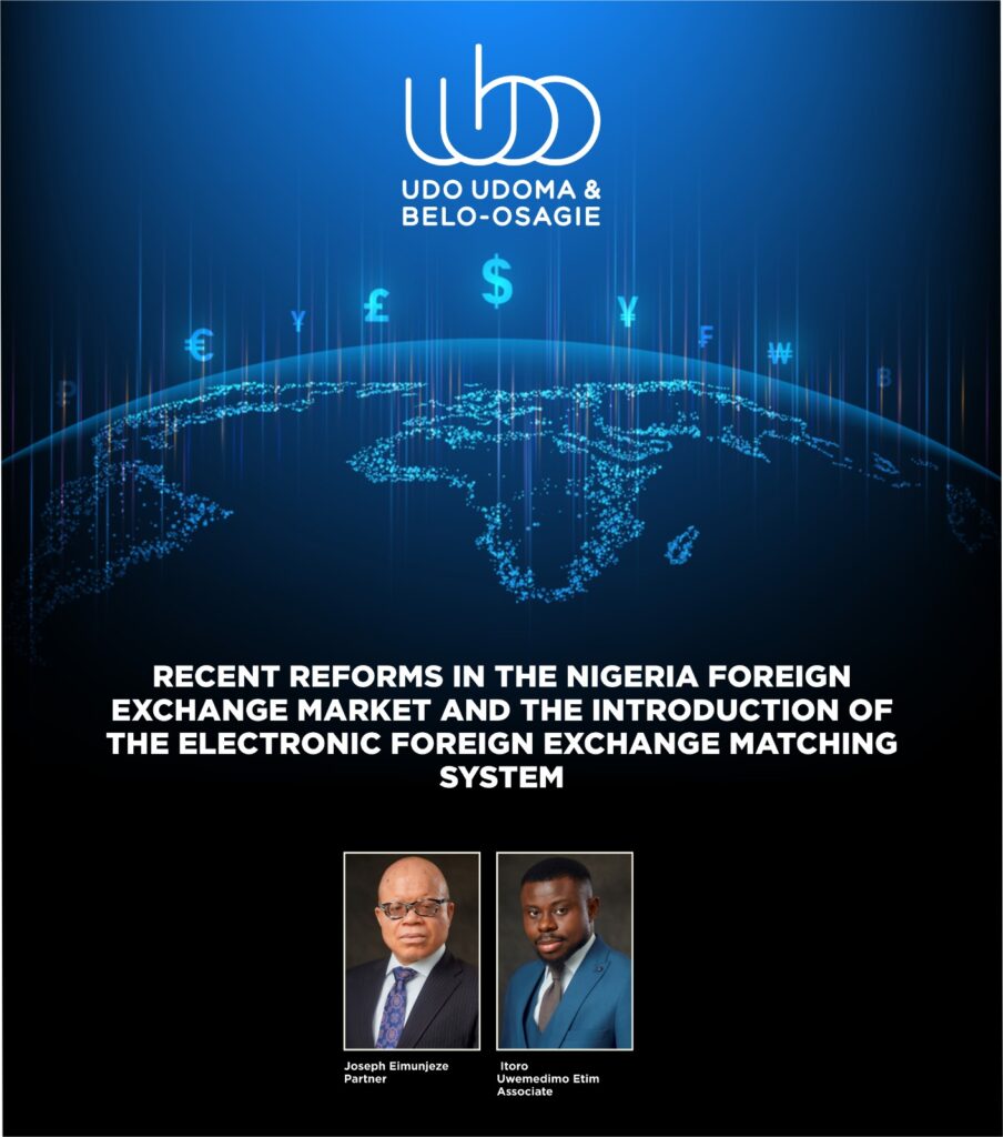 Recent Reforms in the Nigeria Foreign Exchange Market and the Introduction of the Electronic Foreign Exchange Matching System