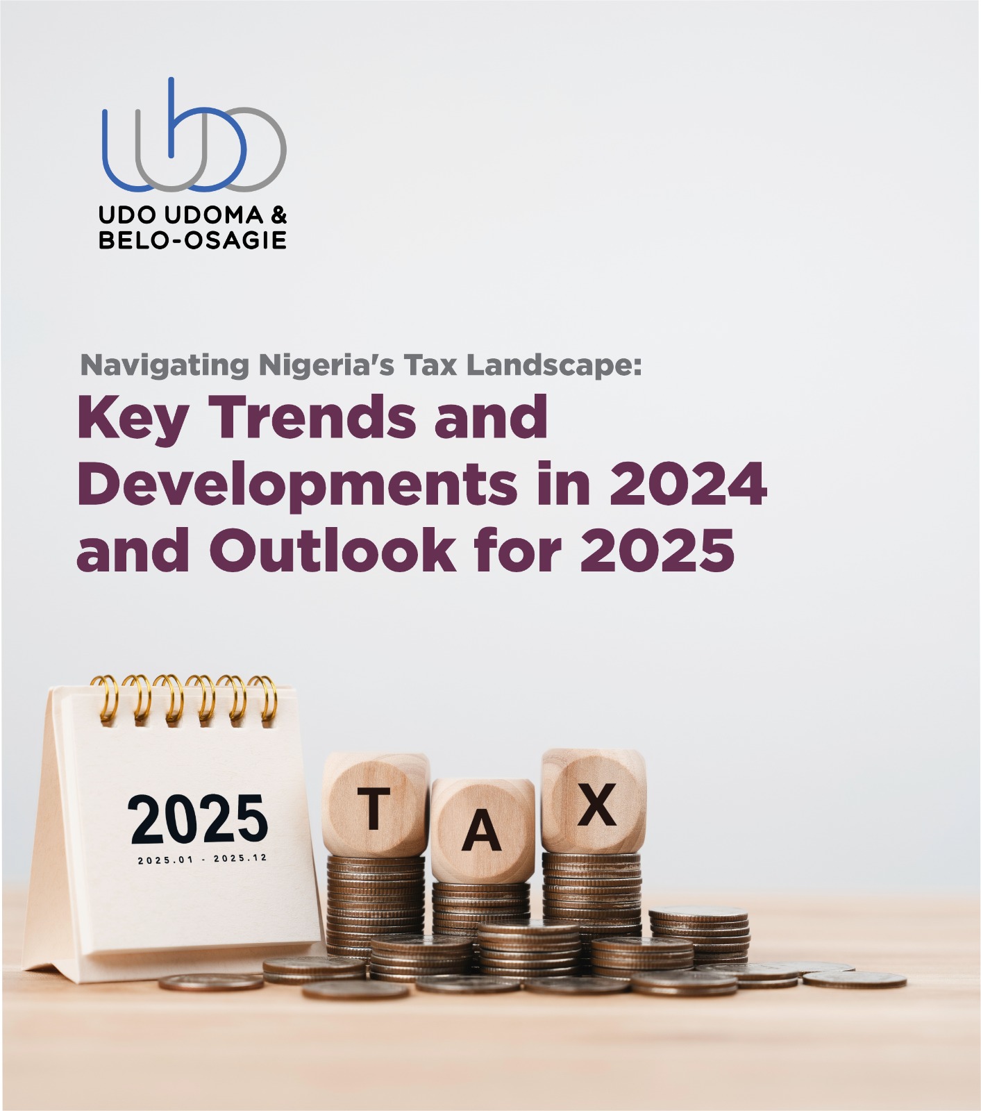 Navigating Nigeria’s Tax Landscape Key Trends and Developments in 2024 and Outlook for 2025